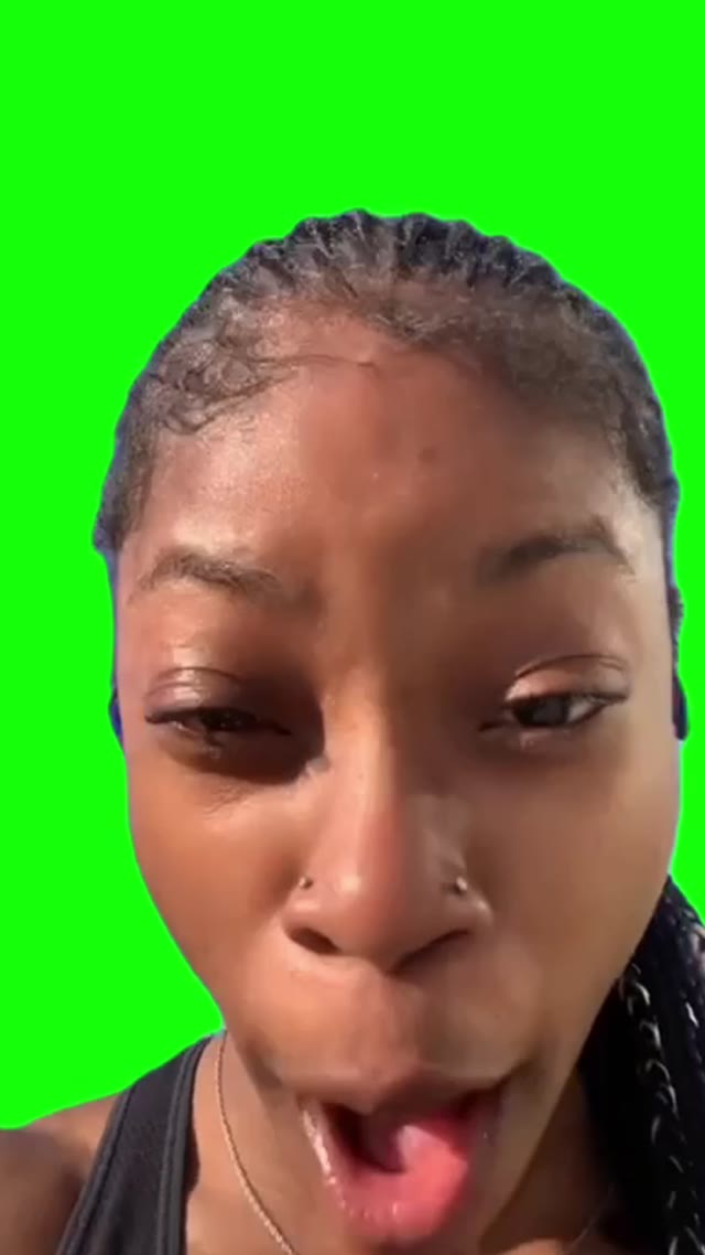 Bitch get up green screen