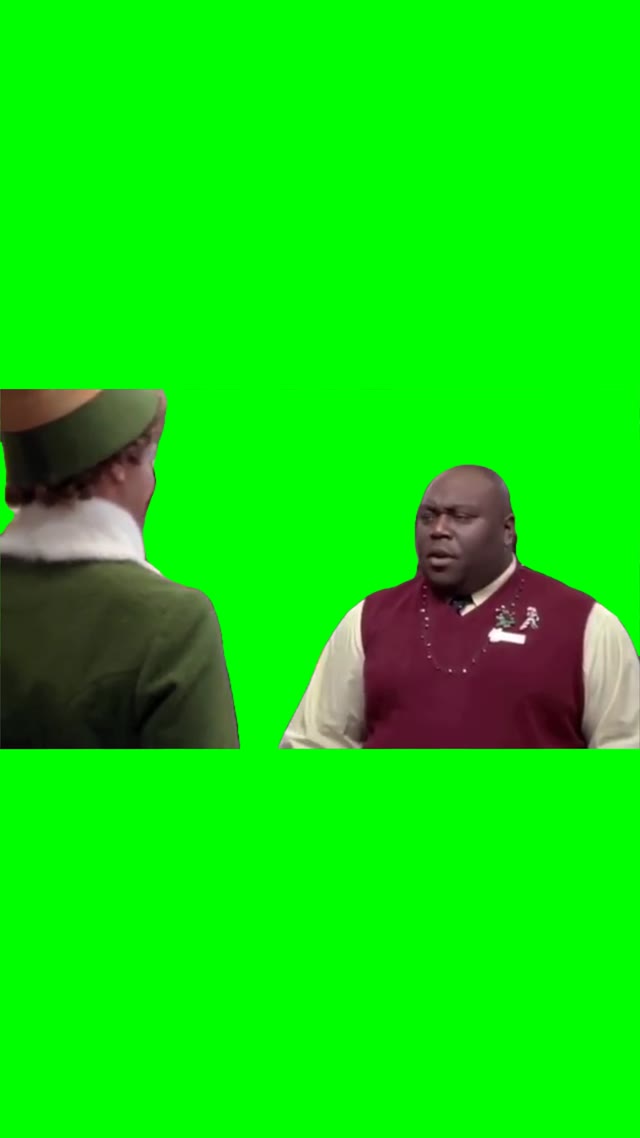 ELF I know him green screen