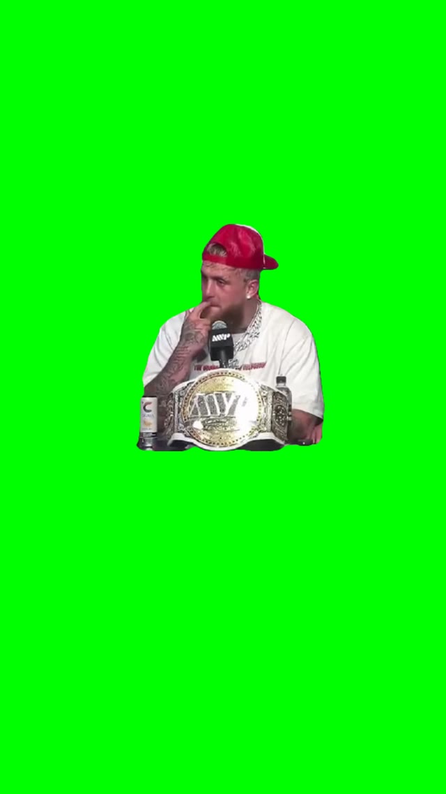 Jake Paul yeah id be down green screen