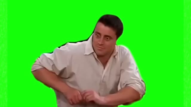 Joey Oh My God green screen