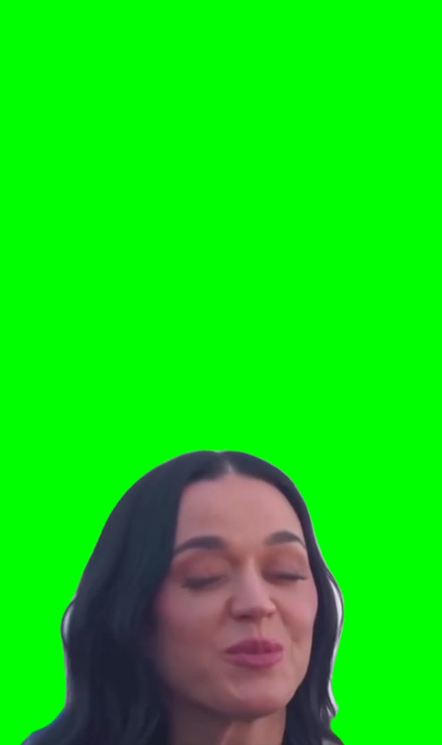Katy Perry I feel super connected to love  green screen