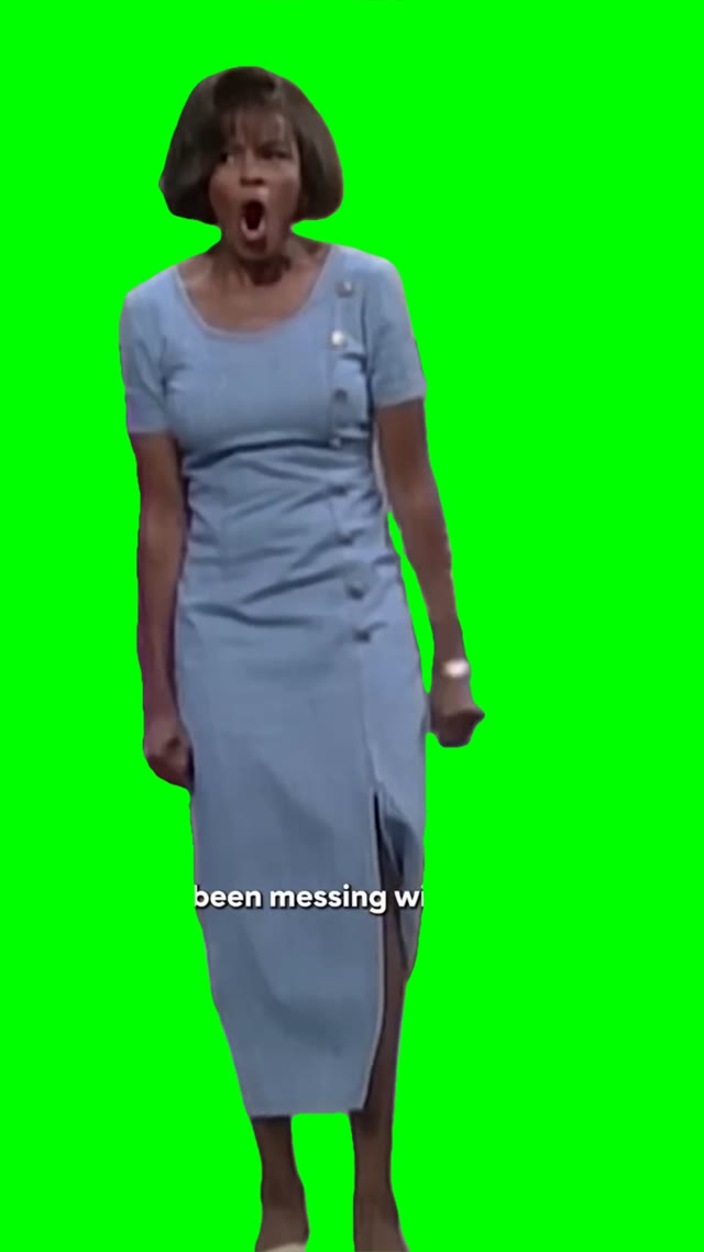 Whos Beeen Messing with my Baby green screen